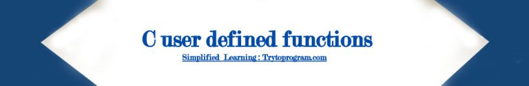 C programming user defined functions - Trytoprogram
