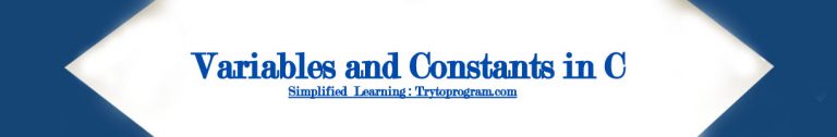 C Programming Variables and Constants - Trytoprogram
